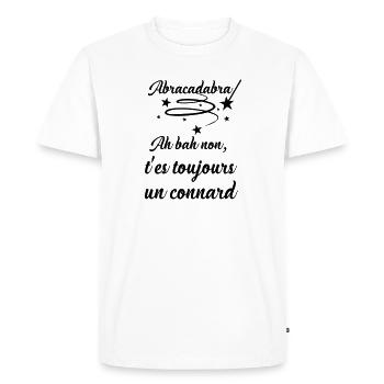 Abracadabra Connard - Noir - T-shirt Premium bio Homme - blanc - Devant - Nico (187cm)