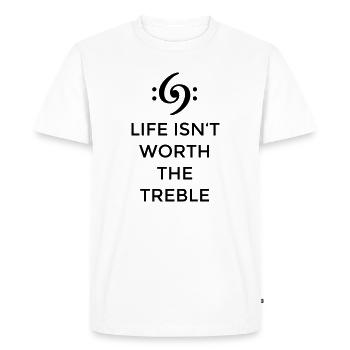 Life isn't worth the Treble Bass Design (FR) - T-shirt Premium bio Homme - blanc - Devant - Nico (187cm)