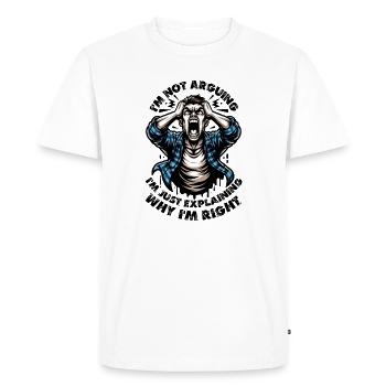 Je ne discute pas, j’explique juste pourquoi j’ai raison - T-shirt Premium bio Homme - blanc - Devant - Nico (187cm)