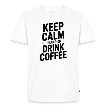 Keep Calm and Drink Coffee - Men's Premium Organic T-Shirt - white - Front - Nico (187cm)