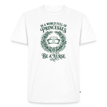 Dans un monde plein de pronesses, sois infirmière - T-shirt Premium bio Homme - blanc - Devant - Nico (187cm)