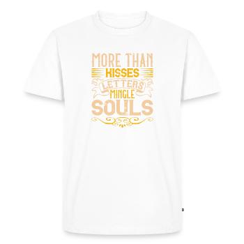 More than kisses, letters mingle souls - Men's Premium Organic T-Shirt - white - Front - Nico (187cm)