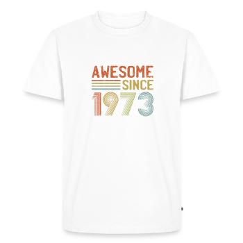 50th Birthday Awesome Since 1973 50 Years Old - Men's Premium Organic T-Shirt - white - Front - Nico (187cm)
