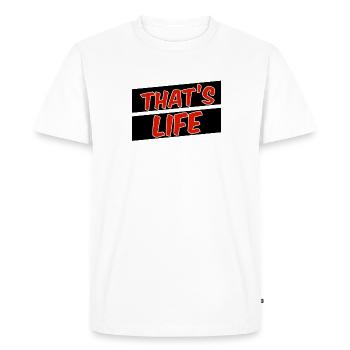 That's life - Men's Premium Organic T-Shirt - white - Front - Nico (187cm)