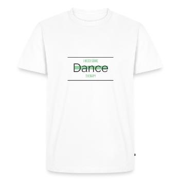 I Need Some Dance Therapy - Männer Premium Bio T-Shirt - Weiß - Vorne - Nico (187cm)