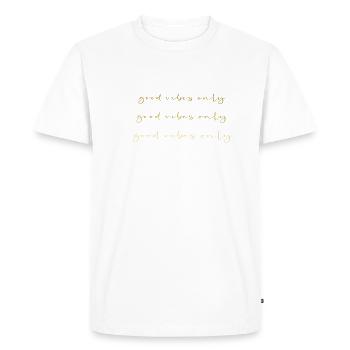 bonnes vibrations seulement, police, or, vibrations, bonnes - T-shirt Premium bio Homme - blanc - Devant - Nico (187cm)