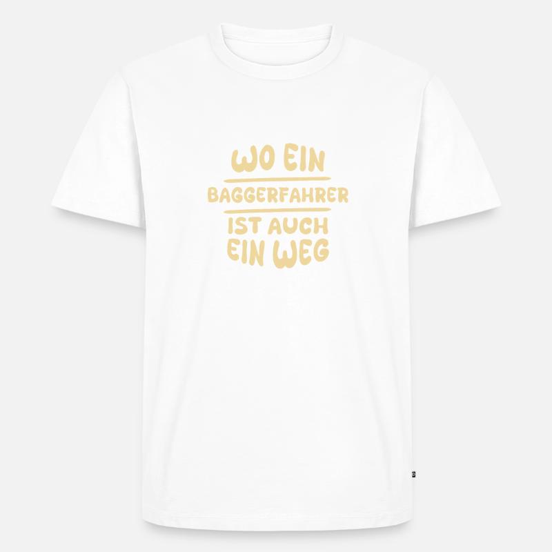 Baggerfahrer als Baggerfahrer - Männer Premium Bio T-Shirt - undefined