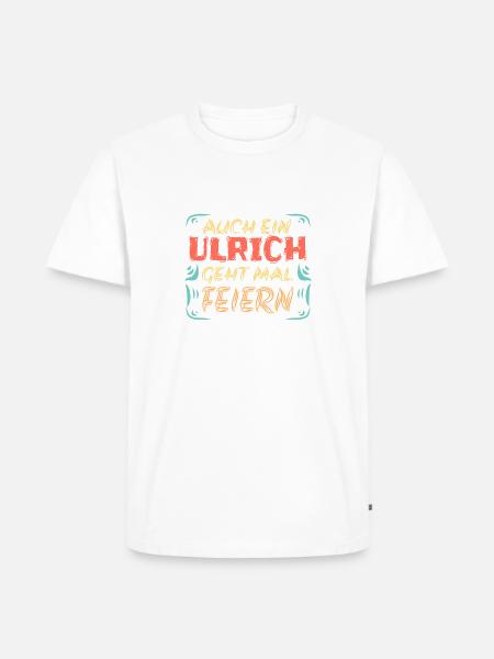 Feiern mit Ulrich - Männer Premium Bio T-Shirt - 