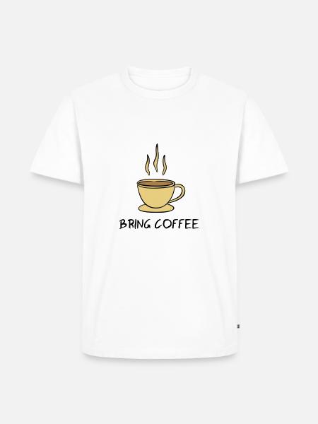 Bring Coffee - Men's Premium Organic T-Shirt - white