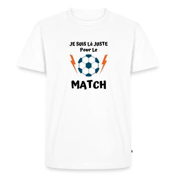 je suis là juste pour le match de foot 1 - T-shirt Premium bio Homme - blanc - Devant - Nico (187cm)
