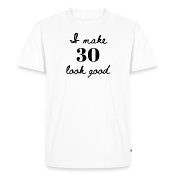 I Make 30 Look Good – 30th Anniversary Design - Men's Premium Organic T-Shirt - white - Front - Nico (187cm)