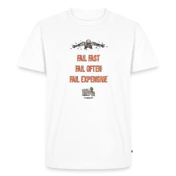 Fail Fast, Fail Often, Fail Expensive! - Men's Premium Organic T-Shirt - white - Front - Nico (187cm)
