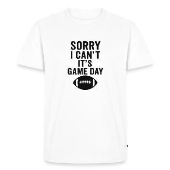 Sorry I Can't – It's Game Day Football - Men's Premium Organic T-Shirt - white - Front - Nico (187cm)