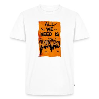 T-shirt Grunge Halloween 31 octobre Tout ce dont nous avons besoin est - T-shirt Premium bio Homme - blanc - Devant - Nico (187cm)