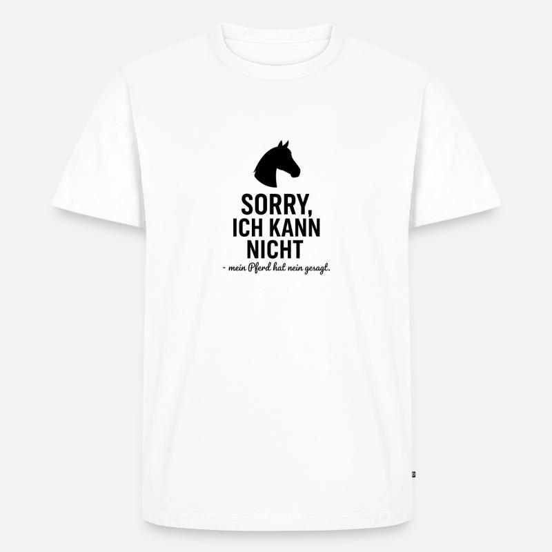 Pferde Spruch - Männer Premium Bio T-Shirt - Weiß