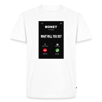 L’argent m’appelle – que ferez-vous ? - T-shirt Premium bio Homme - blanc - Devant - Nico (187cm)