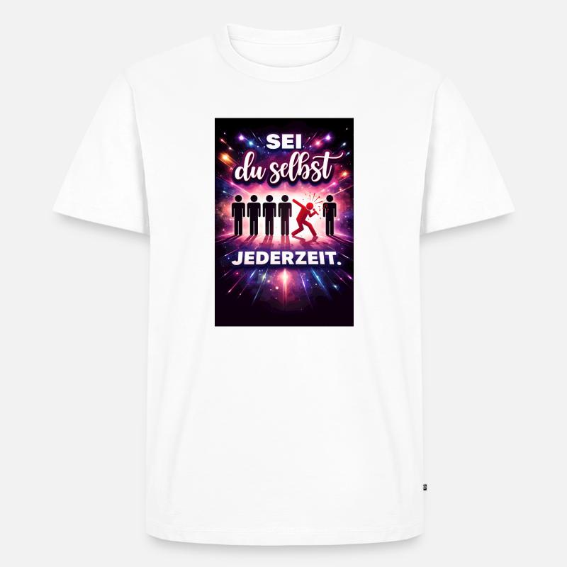 Sei du selbst jederzeit - Männer Premium Bio T-Shirt - Weiß