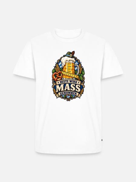 HEUTE WIRD MASS GENOMMEN – Volksfest - Männer Premium Bio T-Shirt - Weiß