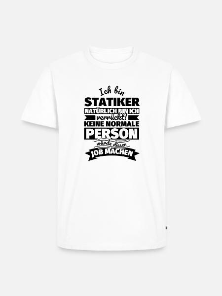 Statiker Geschenke - Männer Premium Bio T-Shirt - Weiß