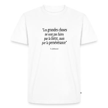 persévérance travail belle citation inspirante - T-shirt Premium bio Homme - blanc - Devant - Nico (187cm)