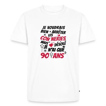 connerie 90 ans / humour anniversaire 90 ans - T-shirt Premium bio Homme - blanc - Devant - Nico (187cm)