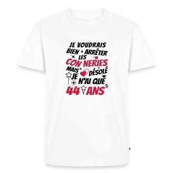 connerie 44 ans / humour anniversaire 44 ans - T-shirt Premium bio Homme - blanc - Devant - Nico (187cm)