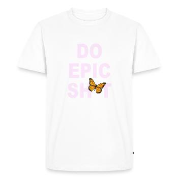 Funny sayings - DO EPIC SHIT - Men's Premium Organic T-Shirt - white - Front - Nico (187cm)