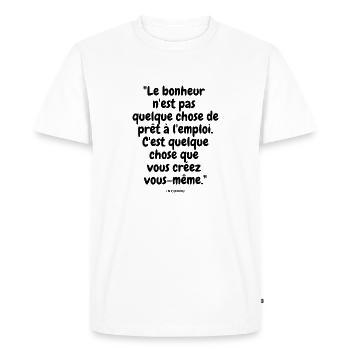 Le bonheur n'est pas quelque chose de prêt - T-shirt Premium bio Homme - blanc - Devant - Nico (187cm)