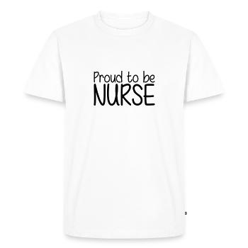 Proud to be Nurse - Men's Premium Organic T-Shirt - white - Front - Nico (187cm)