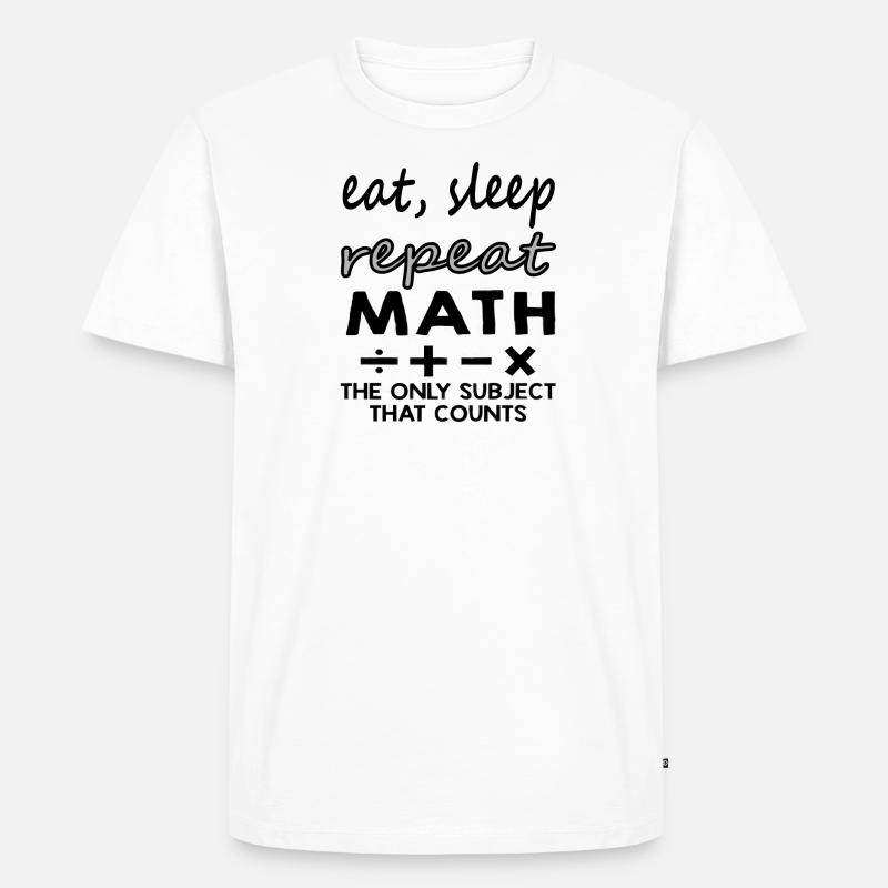 Study Math Student Gift Idea - Men's Premium Organic T-Shirt - white