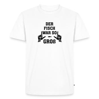 THE FISH WAS SO BIG - Men's Premium Organic T-Shirt - white - Front - Nico (187cm)