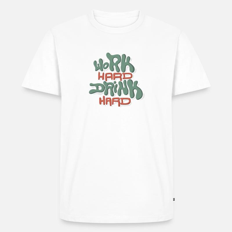 Work Hard Drink Hard - Männer Premium Bio T-Shirt - Weiß