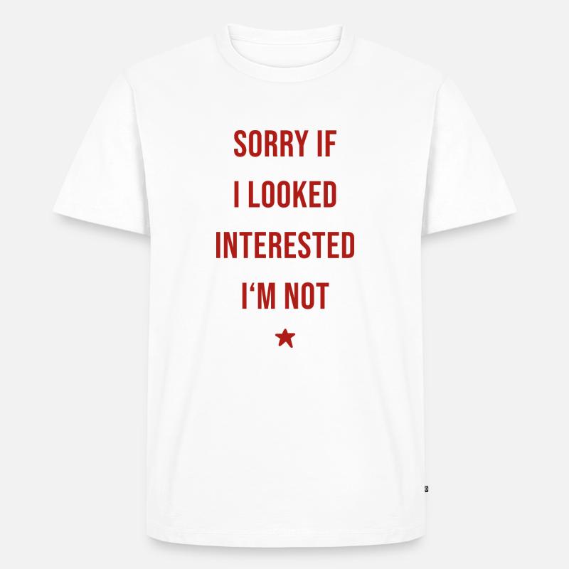 Statement Motiv "Not Interested" - Männer Premium Bio T-Shirt - Weiß