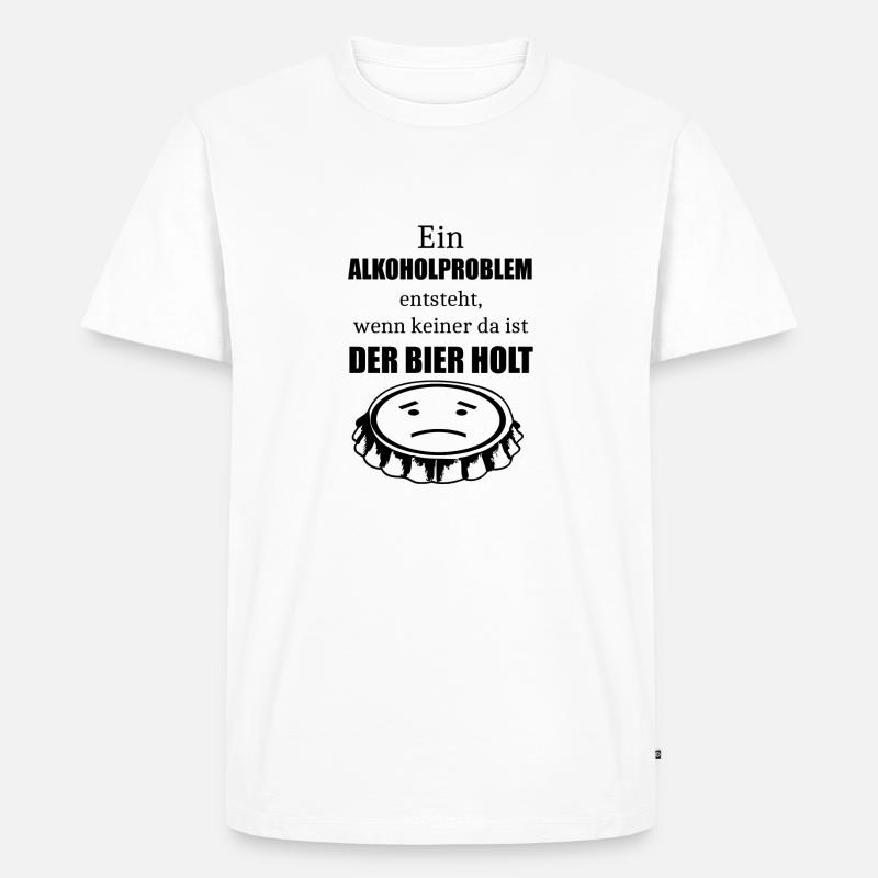 Alkoholproblem - Bier Spruch - Männer Premium Bio T-Shirt - Weiß