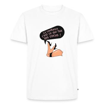 confiance cocus humour fesse cul citation couple - T-shirt Premium bio Homme - blanc - Devant - Nico (187cm)