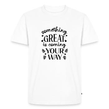 Quelque chose de grand arrive sur votre chemin - T-shirt Premium bio Homme - blanc - Devant - Nico (187cm)