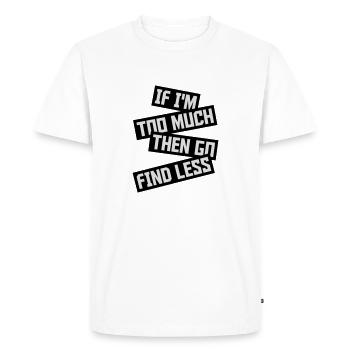 Si im trop - T-shirt Premium bio Homme - blanc - Devant - Nico (187cm)