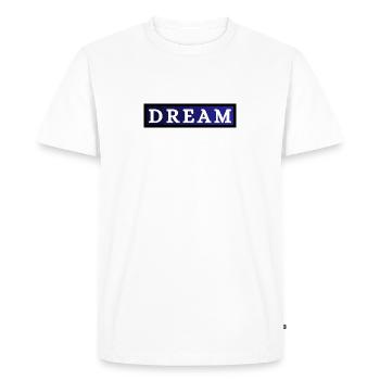 DREAM - T-shirt Premium bio Homme - blanc - Devant - Nico (187cm)