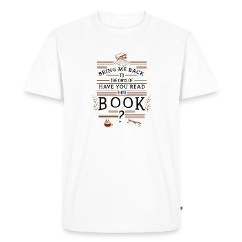 You Read That Book Vintage and Nostalgic Booklover - Men's Premium Organic T-Shirt - white - Front - Nico (187cm)