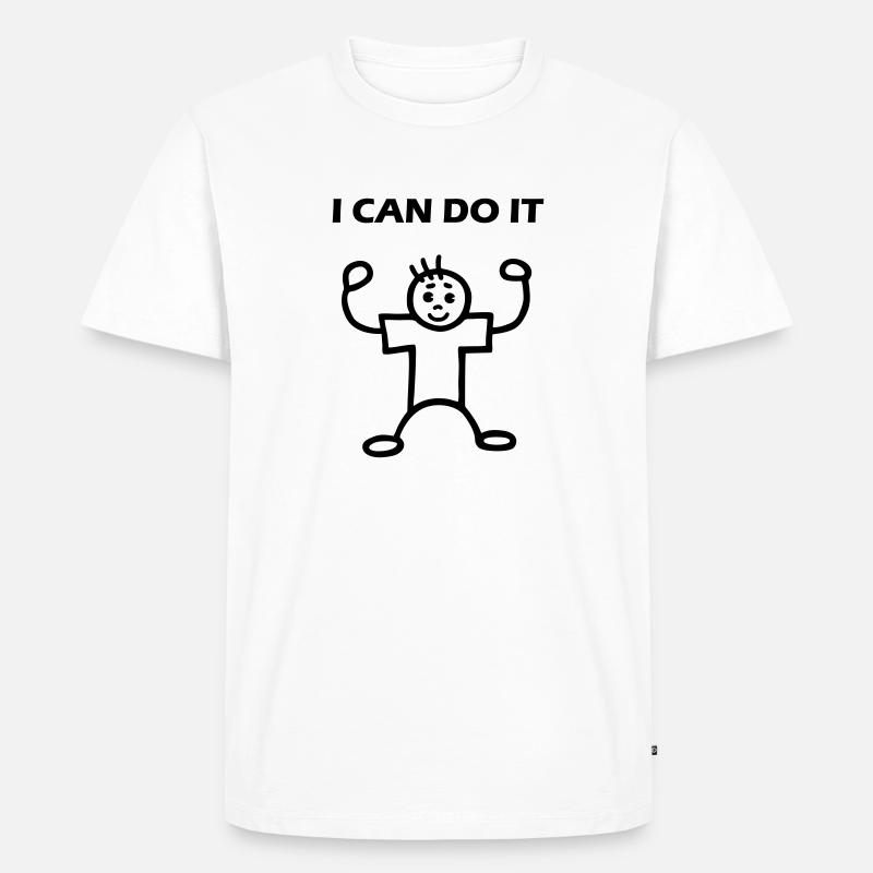 I Can Do It - mies - Premium luomulaatuinen miesten t-paita - valkoinen