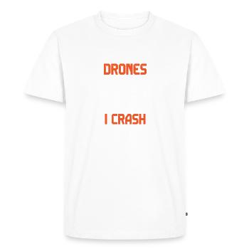 Je ne me contente pas de piloter des drones, je les écrase aussi - T-shirt Premium bio Homme - blanc - Devant - Nico (187cm)