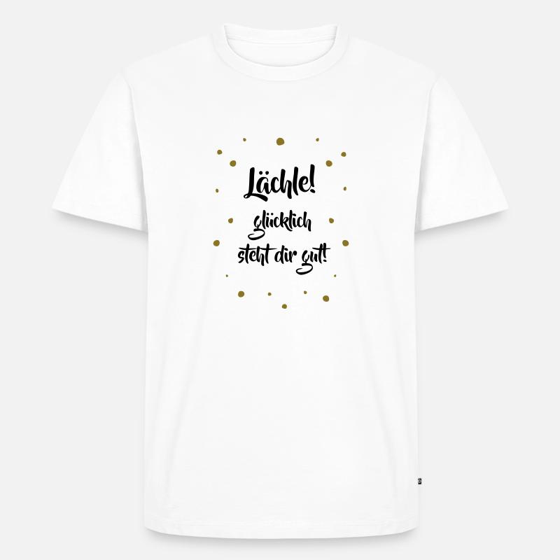 Lächle! Glücklich steht dir gut. - Männer Premium Bio T-Shirt - Weiß
