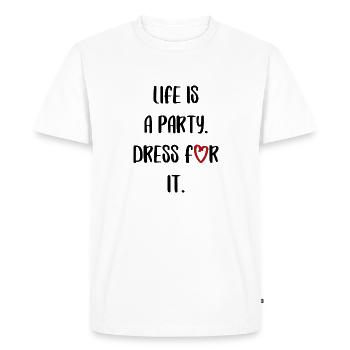 la vie est une fête célébrer amusant dicton drôle - T-shirt Premium bio Homme - blanc - Devant - Nico (187cm)