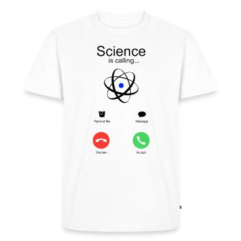 Science calls gift for physics chemistry fans - Men's Premium Organic T-Shirt - white - Front - Nico (187cm)