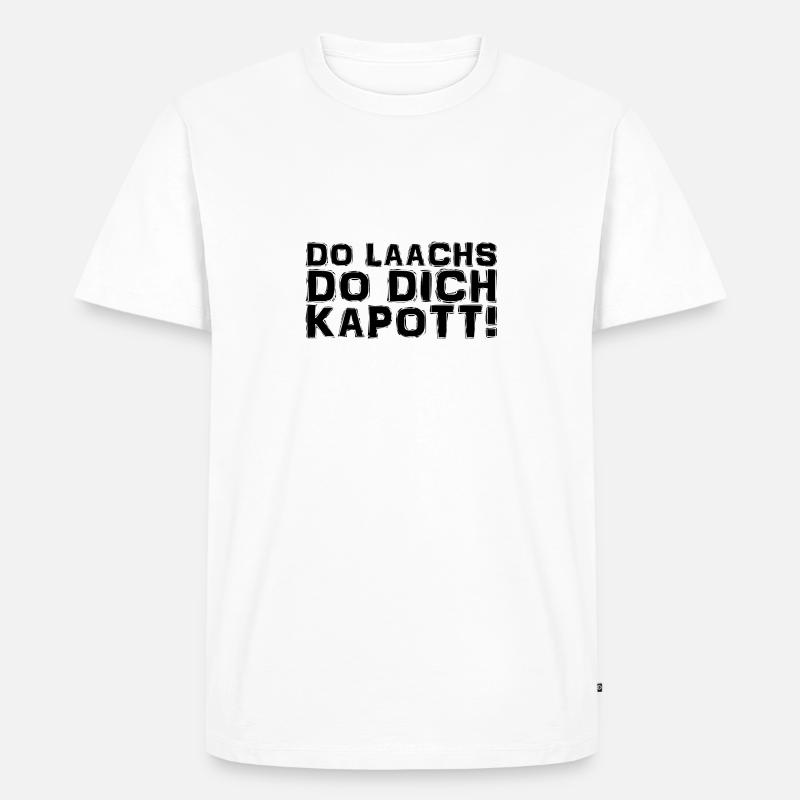 Kölsch - Dialekt - Spruch - Männer Premium Bio T-Shirt - Weiß