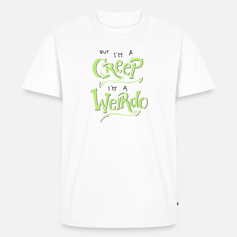 I'm A Creep - Männer Premium Bio T-Shirt - Weiß