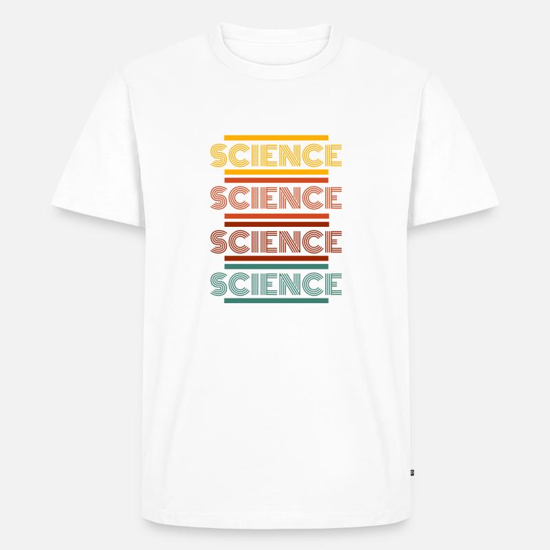 Science. Science. Science. - Männer Premium Bio T-Shirt - Weiß
