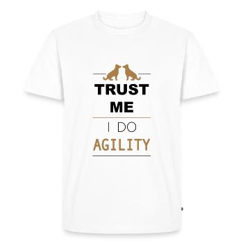 Trust me I do Agility - T-shirt Premium bio Homme - blanc - Devant - Nico (187cm)