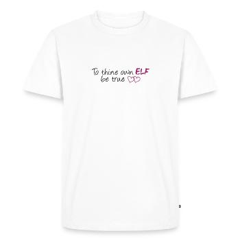 To Thine Own Elf Be True - Men's Premium Organic T-Shirt - white - Front - Nico (187cm)