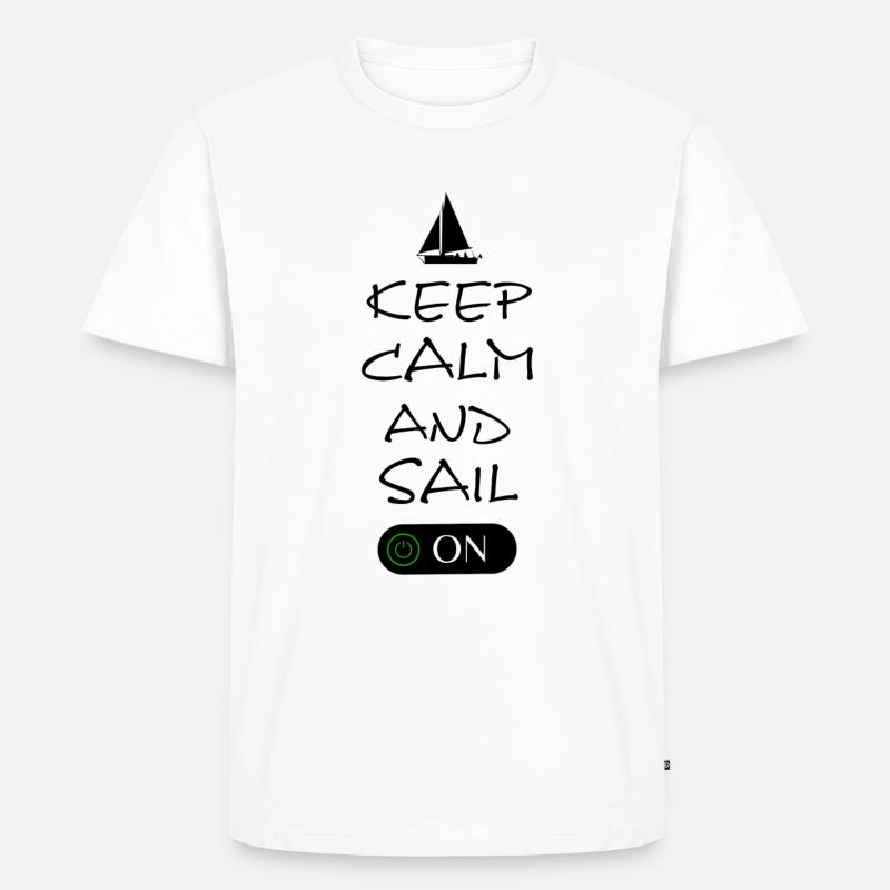 Keep Calm and sail on - Männer Premium Bio T-Shirt - Weiß